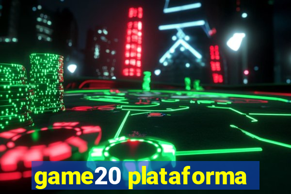 game20 plataforma